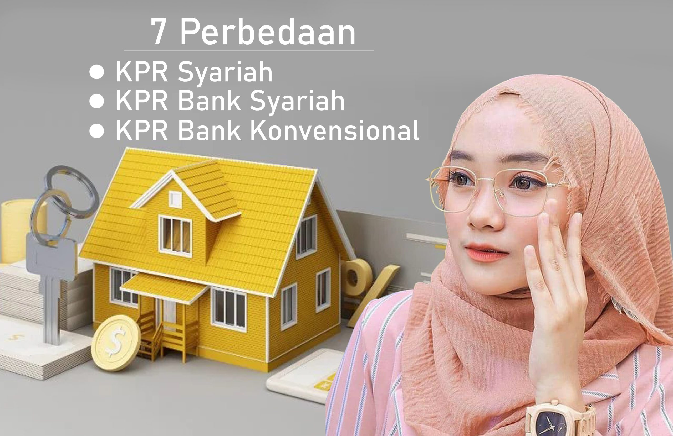 7 Perbedaan KPR Syariah VS KPR Bank Syariah VS KPR Bank Konvensional